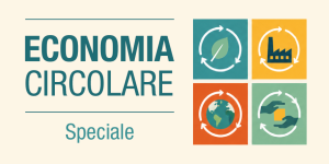 Speciale Economia Circolare
