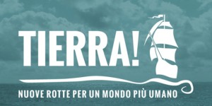 Le prime rotte di Tierra: sostenibilità, rispetto e solidarietà