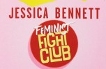 "Feminist Fight Club. Manuale di sopravvivenza per le ragazze che lavorano" della scrittrice Jessica Bennett